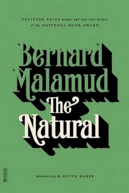 Bernard Malamud - The Natural (FSG Classics) - 9780374502003 - 9780374502003