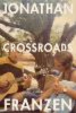 Jonathan Franzen - Crossroads: A Novel - 9780374605193 - 9780374605193