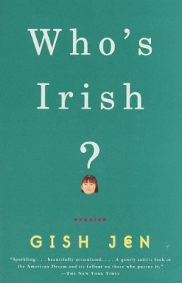 Gish Jen - Who's Irish?: Stories (Vintage Contemporaries) - 9780375705922 - 9780375705922