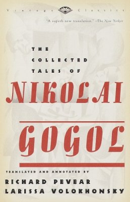 Nikolai Gogol - The Collected Tales of Nikolai Gogol - 9780375706158 - V9780375706158