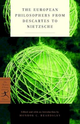 Monroe C Beardsley - The European Philosophers from Descartes to Nietzsche (Modern Library) - 9780375758041 - V9780375758041