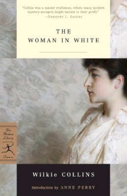 Wilkie Collins - The Woman in White (Modern Library) - 9780375759062 - V9780375759062