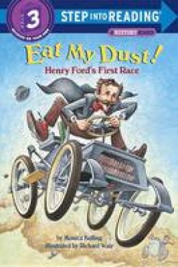 Monica Kulling - Eat My Dust! - 9780375815102 - V9780375815102