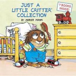 Mercer Mayer - Just a Little Critter Collection (Little Critter) - 9780375832550 - V9780375832550