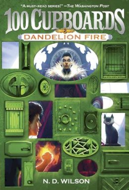 N. D. Wilson - Dandelion Fire: Book 2 of the 100 Cupboards - 9780375838842 - V9780375838842