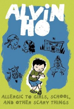 Lenore Look - Alvin Ho: Allergic to Girls, School, and Other Scary Things: 1 - 9780375849305 - 9780375849305