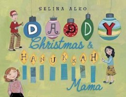 Selina Alko - Daddy Christmas and Hanukkah Mama - 9780375860935 - V9780375860935