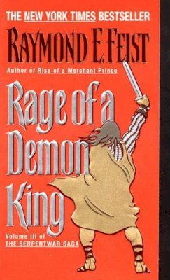 Raymond E. Feist - Rage of a Demon King (Serpentwar Saga) - 9780380720880 - V9780380720880