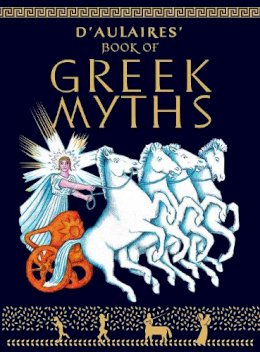 Jim Rohn - D'aulaire's Book of Greek Myths - 9780385015837 - 9780385015837