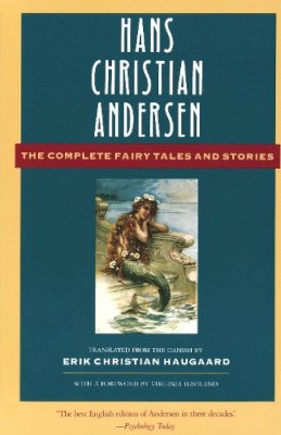 Haugaard E C - Hans Christian Andersen: The Complete Fairy Tales and Stories (Anchor Folktale Library) - 9780385189514 - V9780385189514