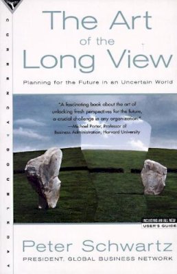 Schwartz  Peter - The Art of the Long View: Planning for the Future in an Uncertain World - 9780385267328 - V9780385267328