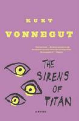 Kurt Vonnegut - The Sirens of Titan: A Novel - 9780385333498 - V9780385333498