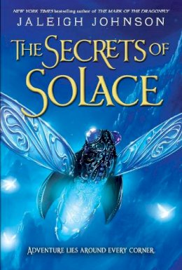 Jaleigh Johnson - Secrets of Solace - 9780385376518 - V9780385376518