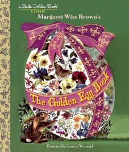 Margaret Wise Brown - The Golden Egg Book (Little Golden Book) - 9780385384766 - V9780385384766