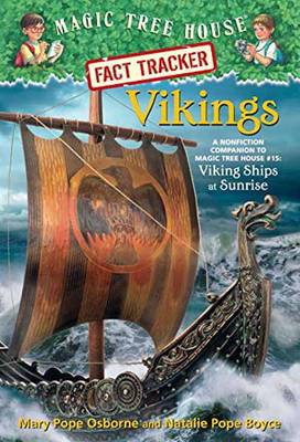 Mary Pope Osborne - Magic Tree House Fact Tracker #33: Vikings: A Nonfiction Companion to Magic Tree House #15: Viking Ships at Sunrise (A Stepping Stone Book(TM)) - 9780385386388 - V9780385386388