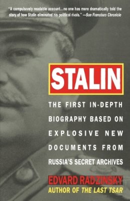 Edvard Radzinsky - Stalin: The 1st In-Depth Biography Based on Explosive Documents from - 9780385479547 - V9780385479547