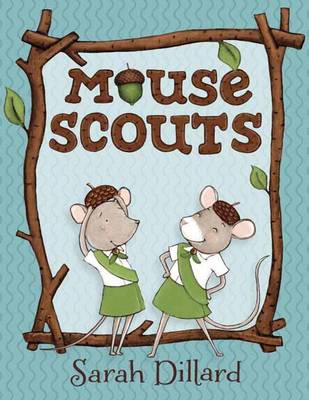 Sarah Dillard - Mouse Scouts - 9780385756020 - V9780385756020