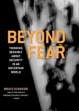 Bruce Schneier - Beyond Fear - 9780387026206 - V9780387026206