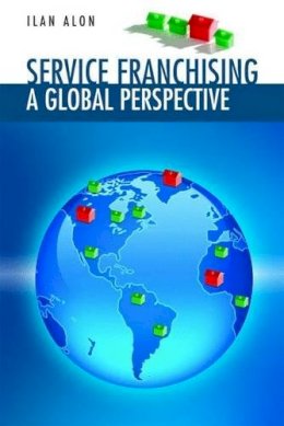 Ilan Alon - Service Franchising: A Global Perspective - 9780387281827 - V9780387281827