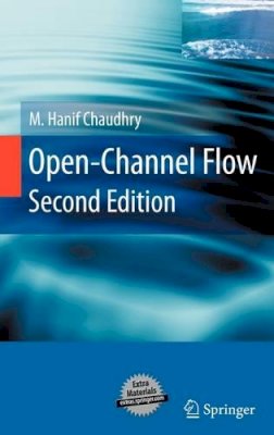 M. Hanif Chaudhry - Open-Channel Flow - 9780387301747 - V9780387301747