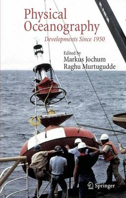 Markus Jochum (Ed.) - Physical Oceanography: Developments Since 1950 - 9780387302614 - V9780387302614