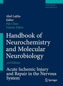 Pak H. Chan (Ed.) - Handbook of Neurochemistry and Molecular Neurobiology - 9780387303529 - V9780387303529