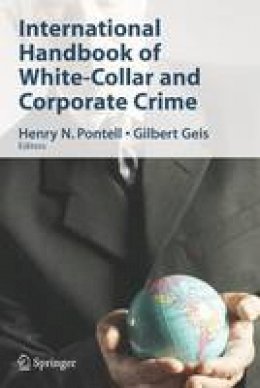 Henry N. Pontell (Ed.) - International Handbook of White-Collar and Corporate Crime - 9780387341101 - V9780387341101