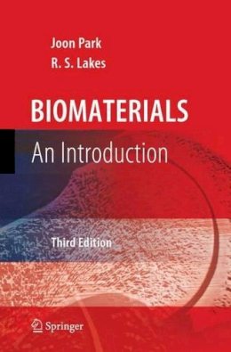 Joon Park - Biomaterials: An Introduction - 9780387378794 - V9780387378794
