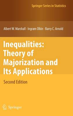 Albert W. Marshall - Inequalities: Theory of Majorization and Its Applications (Springer Series in Statistics) - 9780387400877 - V9780387400877
