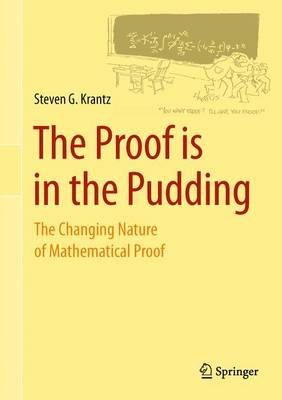 Steven G. Krantz - The Proof is in the Pudding - 9780387489087 - V9780387489087