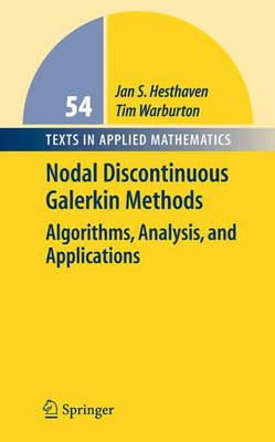 Hesthaven, Jan S.; Warburton, Tim - Nodal Discontinuous Galerkin Methods - 9780387720654 - V9780387720654