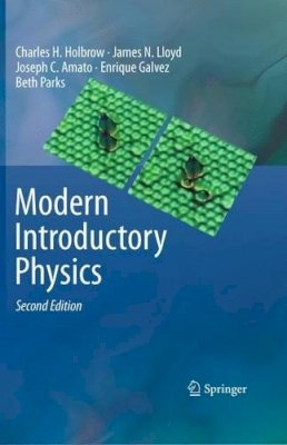 Charles H. Holbrow - Modern Introductory Physics - 9780387790794 - V9780387790794