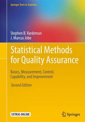 Stephen B. Vardeman - Statistical Methods for Quality Assurance: Basics, Measurement, Control, Capability, and Improvement (Springer Texts in Statistics) - 9780387791050 - V9780387791050