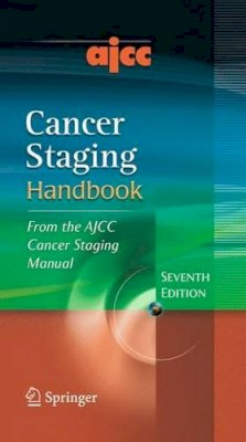  - AJCC Cancer Staging Handbook - 9780387884424 - V9780387884424