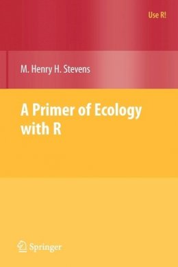 M. Henry Stevens - Primer of Ecology with R - 9780387898810 - V9780387898810