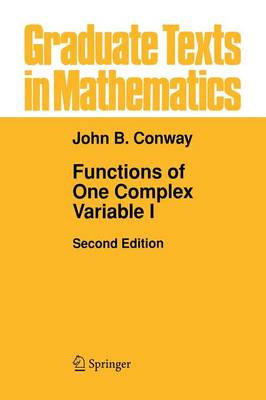 John B. Conway - Functions of One Complex Variable I (Graduate Texts in Mathematics) - 9780387942346 - V9780387942346