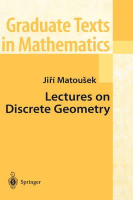 Ji?Í MatoušEk - Lectures on Discrete Geometry (Graduate Texts in Mathematics) - 9780387953731 - V9780387953731