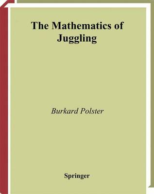 Burkard Polster - The Mathematics of Juggling - 9780387955131 - V9780387955131