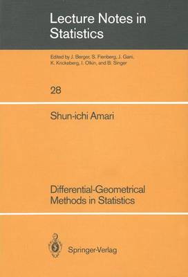 Shun-Ichi Amari - Differential-Geometrical Methods in Statistics (Lecture Notes in Statistics 28) - 9780387960562 - V9780387960562