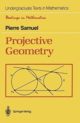 Pierre Samuel - Projective Geometry / Tr. by S. Levy. - 9780387967523 - V9780387967523