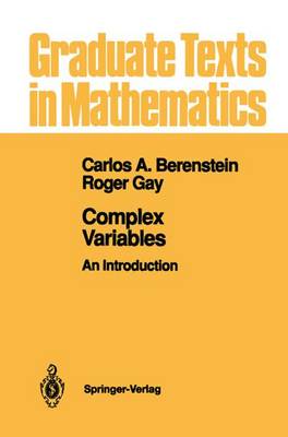 Carlos A. Berenstein - Complex Variables: An Introduction (Graduate Texts in Mathematics) - 9780387973494 - V9780387973494