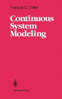 François E. Cellier - Continuous System Modeling - 9780387975023 - V9780387975023