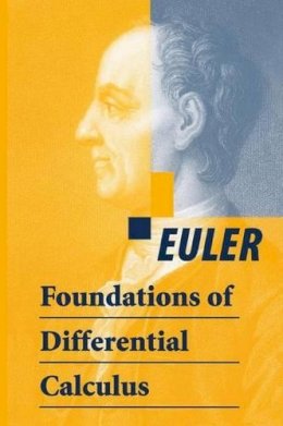 Euler - Foundations of Differential Calculus - 9780387985343 - V9780387985343