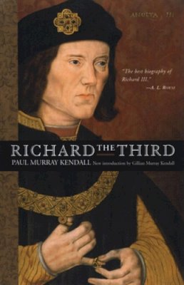 Paul Murray Kendall - Richard III - 9780393007855 - V9780393007855