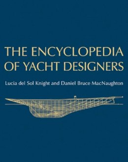 Lucia Del Sol Knight - The Encyclopedia of Yacht Designers - 9780393048766 - V9780393048766