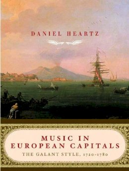 Daniel Heartz - Music in European Capitals - 9780393050806 - V9780393050806