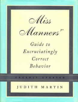 Unknown - Miss Manners' Guide to Excruciatingly Correct Behavior (Freshly Updated) - 9780393058741 - V9780393058741