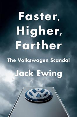 Jack Ewing - Faster, Higher, Farther: The Volkswagen Scandal - 9780393254501 - V9780393254501