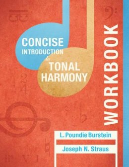 Burstein, L. Poundie, Straus, Joseph N. - Student Workbook: for Concise Introduction to Tonal Harmony - 9780393264821 - V9780393264821