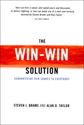 Steven J. Brams - The Win-Win Solution: Guaranteeing Fair Shares to Everybody - 9780393320817 - V9780393320817